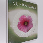 Anne Paalo : Kukkaruokaa - pikkukuva 1
