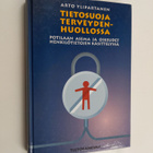 Arto Ylipartanen : Tietosuoja terveydenhuollossa : potila... - pikkukuva 1