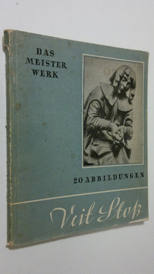 Das Meisterwerk : Veit Stoss