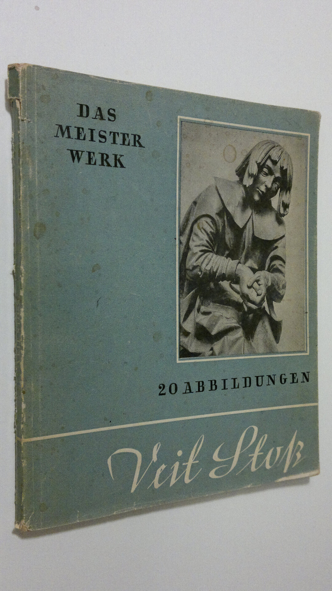 Das Meisterwerk : Veit Stoss