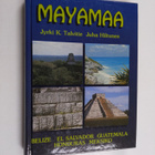 Jyrki K. Talvitie : Mayamaa : muinaisten mayojen maailmaa... - pikkukuva 1