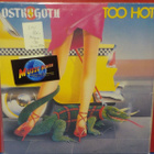 OSTROGOTH - TOO HOT BELGIUM -85 EX+/EX- LP - pikkukuva 1
