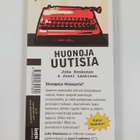 Juha Honkonen : Huonoja uutisia : näin mediatalot pilaava... - pikkukuva 2