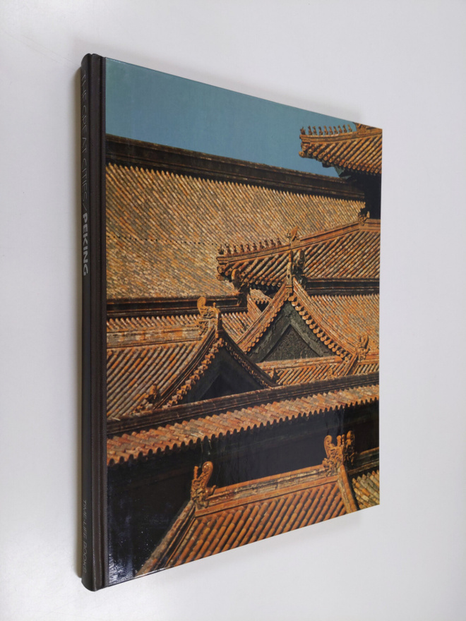 David Bonavia : The great cities / Peking