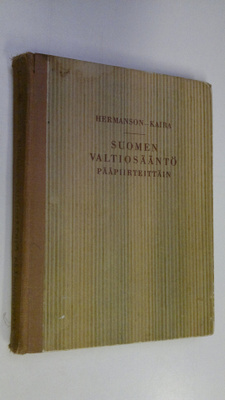 Robert Hermanson : Suomen valtiosääntö pääpiirteittäin