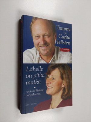 Tommy Hellsten ym. : Lähelle on pitkä matka