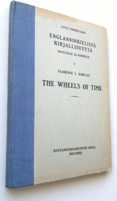 Florence L. Barclay : The Wheels of Time (kielenoppimiski...