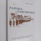 Kimmo Katajala : Paperia paremmaksi : 80 vuotta paperityö... - pikkukuva 1