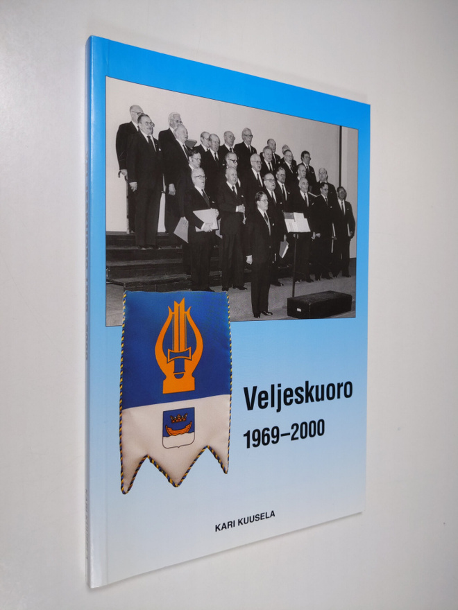 Kari Kuusela : Veljeskuoro 1969-2000 (signeerattu)