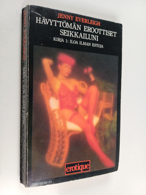 Jenny Everleigh : Hävyttömän eroottiset seikkailuni : Kir...