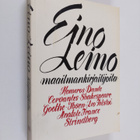 Eino Leino : Maailmankirjailijoita : esseitä, arviointeja... - pikkukuva 1