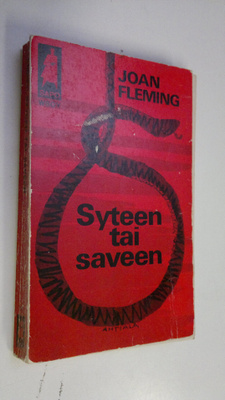Joan Fleming : Syteen tai saveen