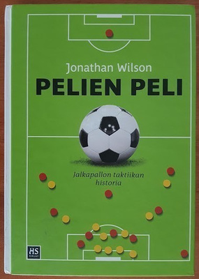 J. Wilson: Pelien peli - Jalkapallon taktiikan historia