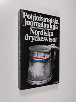 Yukon (valinnut) Gjelseth : Pohjoismaisia juomalauluja = ...