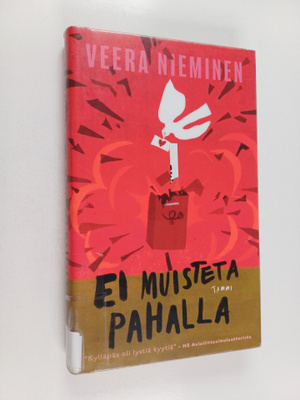 Veera Nieminen : Ei muisteta pahalla