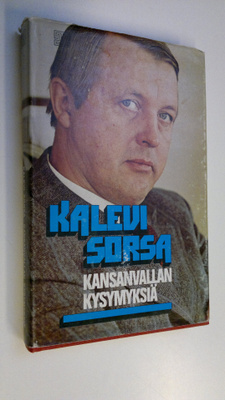 Kalevi Sorsa : Kansanvallan kysymyksiä