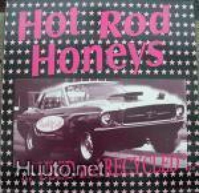 HOT ROD HONEYS used and recycled LP -1999-