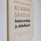 Aino Kallas : Kolmas saattue kanssavaeltajia ja ohikulkij... - pikkukuva 1