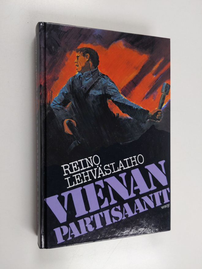 Reino Lehväslaiho : Vienan partisaanit