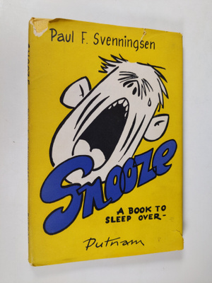 Paul F. Svenningsen : Snooze : a book to sleep over