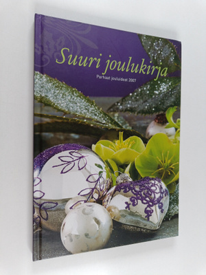 Suuri joulukirja 2007 : parhaat jouluideat