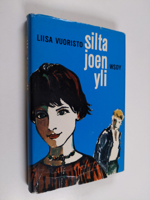 Liisa Vuoristo : Silta joen yli