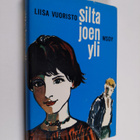 Liisa Vuoristo : Silta joen yli - pikkukuva 1