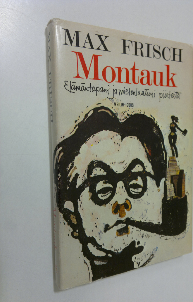 Max Frisch : Montauk : elämäntapani ja mielenlaatuni piir...