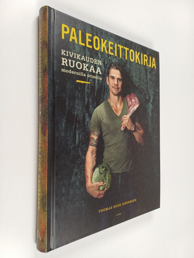 Thomas Rode Andersen : Paleokeittokirja : kivikauden ruok...