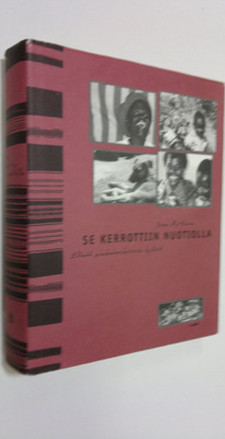 Soma Rytkönen : Se kerrottiin nuotiolla : elämää zimbabwe...