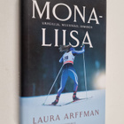Laura Arffman : Mona-Liisa : urheilija, muusikko, ihminen - pikkukuva 1