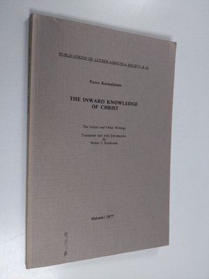 Paavo Ruotsalainen : The inward knowledge of Christ : the...