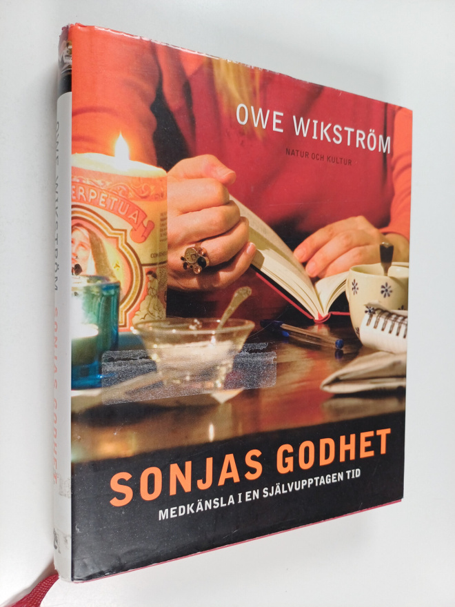Owe Wikström : Sonjas godhet medkänsla i en självupptagen...