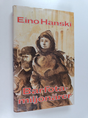 Eino Hanski : Barfotamiljönärer