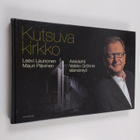Veikko Gröhn : Kutsuva kirkko : arkkitehti Veikko Gröhnin... - pikkukuva 1