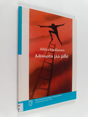 Kikka Makkonen : Minusta jää jälki