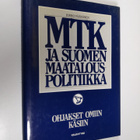 Jouko Väänänen : MTK ja Suomen maatalouspolitiikka Ohjaks... - pikkukuva 1