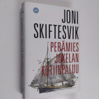 Joni Skiftesvik : Perämies Jokelan kotiinpaluu - pikkukuva 1