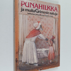 Jacob Grimm : Punahilkka ja muita Grimmin satuja - pikkukuva 1