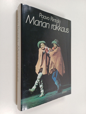 Paavo Rintala : Marian rakkaus : sana ja sydän