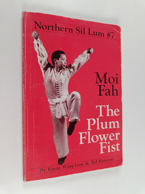 Ted Mancuso ym. : Northern Sil Lum #7 : Moi Fah, the Plum...