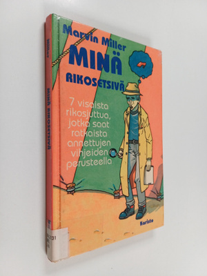Marvin Miller : Minä rikosetsivä : 7 visaista rikosjuttua...