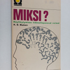 K. B. Madsen : Miksi? : käyttäytymisen liikkeellepanevat ... - pikkukuva 1