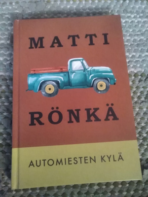 Matti Rönkä: Automiesten kylä