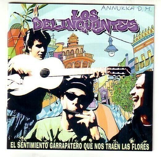 cd, Los Delinqüentes: El Sentimiento Garrapatero Que Nos Tra