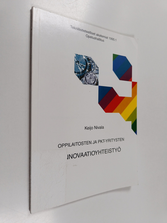Keijo Nivala : Oppilaitosten ja pkt-yritysten innovaatioy...