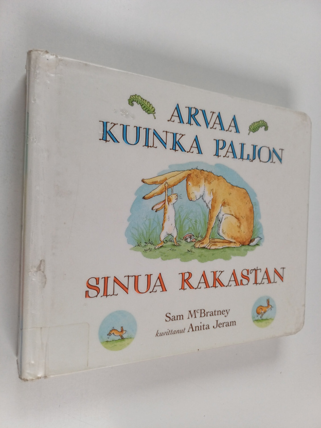 Sam McBratney : Arvaa kuinka paljon sinua rakastan