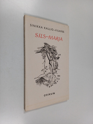 Sinikka Kallio-Visapää : Sils-Maria : runoja