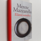 Merete Mazzarella : Elämä sanoiksi - pikkukuva 1