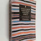 Chinweizu : Voices from twentieth-century Africa : griots... - pikkukuva 1